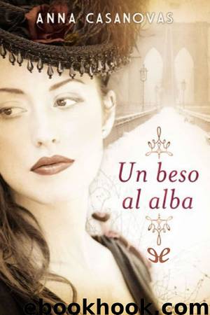 Un beso al alba by Anna Casanovas