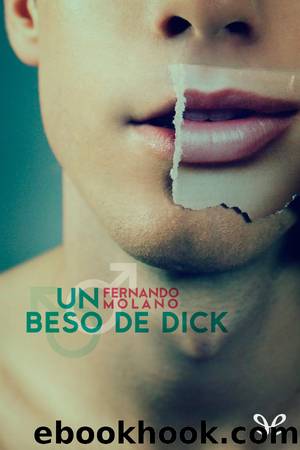 Un beso de Dick by Fernando Molano Vargas