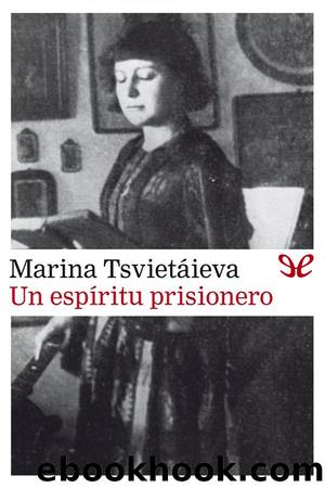 Un espÃ­ritu prisionero by Marina Tsvietáieva