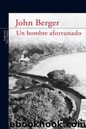 Un hombre afortunado by John Berger