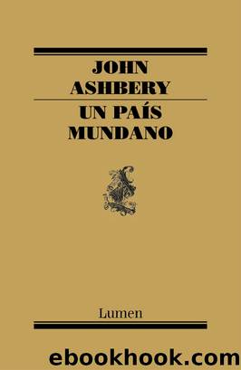 Un paÃ­s mundano by John Ashbery