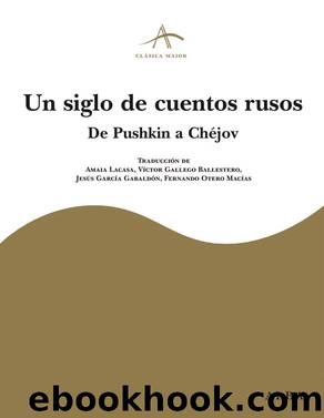 Un siglo de cuentos rusos (ClÃ¡sica Maior) (Spanish Edition) by unknow