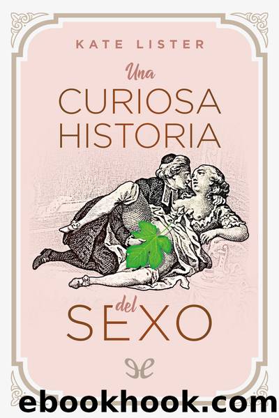 Una curiosa historia del sexo by Kate Lister