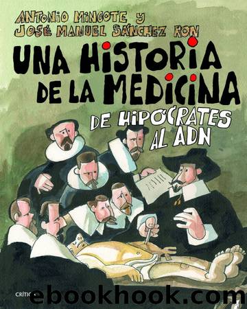 Una historia de la medicina by Antonio Mingote & José Manuel Sánchez Ron