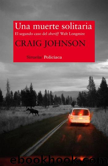 Una muerte solitaria (Nuevos Tiempos) (Spanish Edition) by Craig Johnson