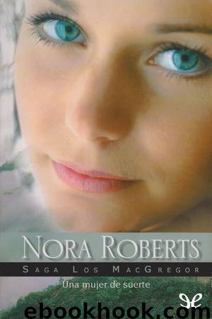Una mujer de suerte by Nora Roberts