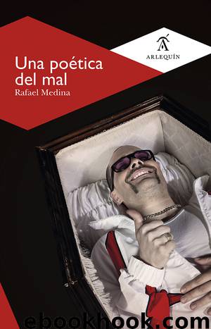 Una poética del mal by Rafael Medina