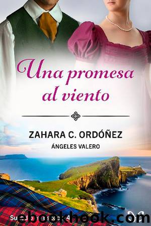 Una promesa al viento by Zahara C. Ordóñez & Ángeles Valero