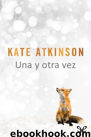 Una y otra vez by Kate Atkinson
