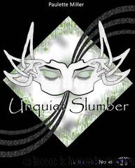 Unquiet Slumber by Paulette Miller