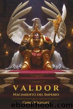 Valdor, Nacimiento del imperio E by Chris Wraight