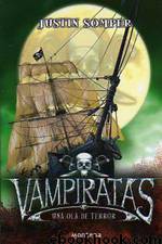 Vampiratas 02 - Una ola de terror by Justin Somper