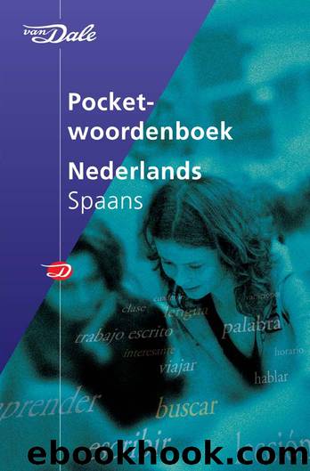 Van Dale Nederlands-Spaans by Woordenboeken
