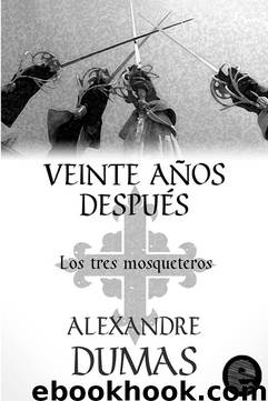 Veinte años después by Alejandro Dumas