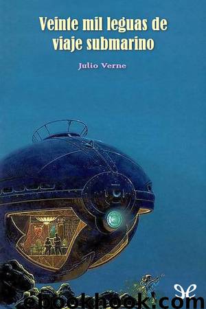 Veinte mil leguas de viaje submarino by Jules Verne
