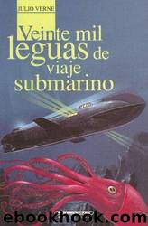 Veinte mil leguas de viaje submarino by Julio Verne