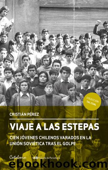 Viaje a las estepas : by Cristián Pérez