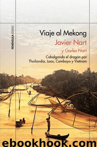 Viaje al Mekong by Javier Nart & Gorka Nart