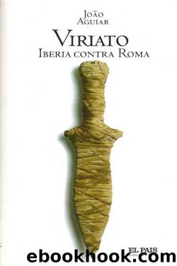 Viriato. Iberia contra Roma by João Aguiar
