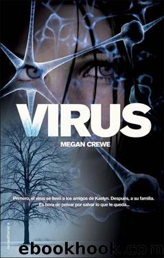 Virus (Roca Juvenil) (Spanish Edition) by Crewe Megan