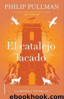 Volumen III: El catalejo lacado by Philip Pullman