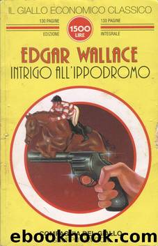 Wallace Edgar - 1930 - Intrigo All'Ippodromo by Wallace Edgar
