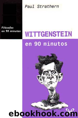 Wittgenstein en 90 minutos by Paul Strathern