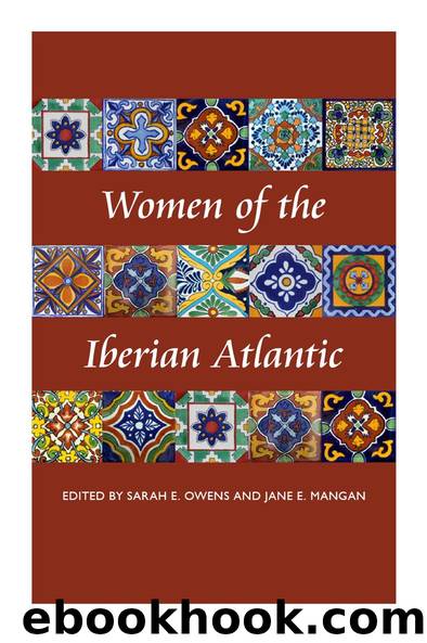 Women of the Iberian Atlantic by Sarah E. Owens Jane E. Mangan