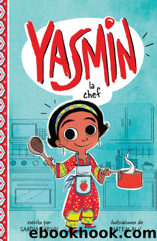 Yasmin la chef by Saadia Faruqi