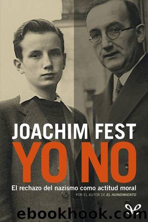Yo no by Joachim Fest