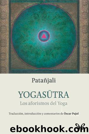 Yogasutras. Los aforismos del Yoga by Patañjali