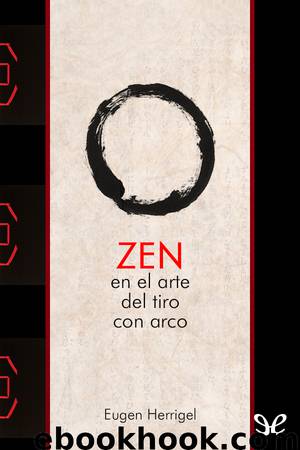 Zen en el arte del tiro con arco by Eugen Herrigel