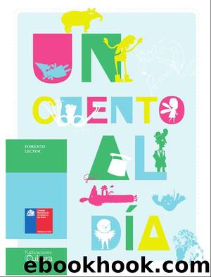 un-cuento-al-dia-antologia by Un Cuento Al Dia